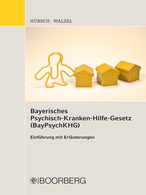 cover image of Bayerisches Psychisch-Krankenhilfe-Gesetz (BayPsychKHG)